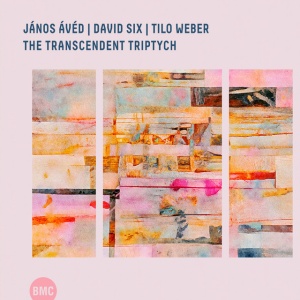 Janos Aved,David Six,Tilo Weber - THE TRANSCENDENT TRIPTYCH (1 x CD)