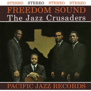 JAZZ CRUSADERS - FREEDOM SOUND