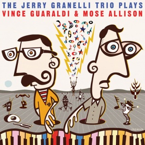 Jerry Granelli Trio - THE JERRY GRANELLI TRIO PLAYS VINCE GUARALDI AND MOSE ALLISON (1 x CD)
