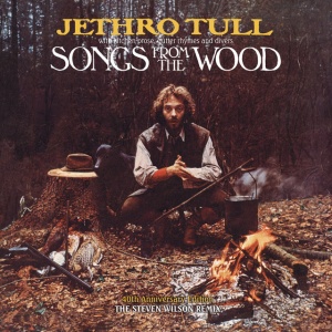 JETHRO TULL - SONGS FROM THE WOOD (40TH)