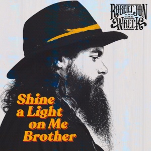 JON, ROBERT & THE ... - SHINE A LIGHT ON ME BROTHER