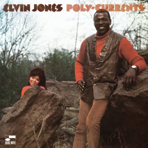 JONES, ELVIN - POLY-CURRENTS