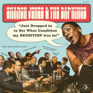 JONES, SHARON & TH... - JUST DROPPED IN (TO SEE WHAT CONDITION MY RENDITION WAS IN)