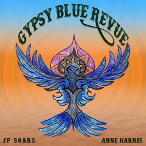 JP Soars,Anne Harris - GYPSY BLUE REVUE (1 x CD)