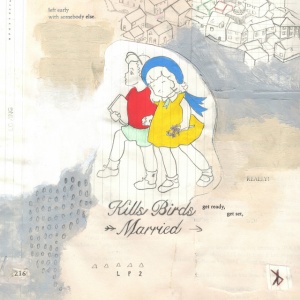 KILLS BIRDS - MARRIED