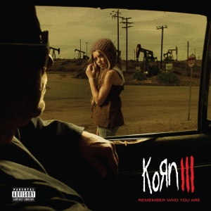 KORN - KORN III - REMEMBER WHO YOU ARE (1xLP)