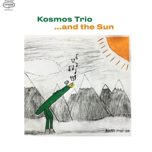 Kosmos Trio - ...AND THE SUN (1 x CD)