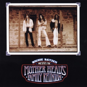 KOTZEN, RICHIE - MOTHER HEAD'S FAMILY REUNION