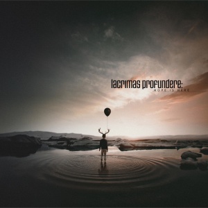 LACRIMAS PROFUNDERE - HOPE IS HERE