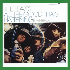 LEAVES - ALL THE GOOD THAT'S HAPPENING