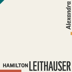 LEITHAUSER, HAMILTON - ALEXANDRA