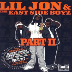 Lil Jon & The Eastside Boyz - PART II (2 x CD)