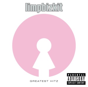 LIMP BIZKIT - GREATEST HITZ