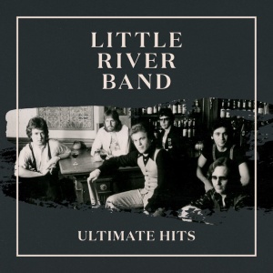 LITTLE RIVER BAND - ULTIMATE HITS