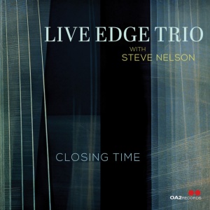 LIVE EDGE TRIO - CLOSING TIME