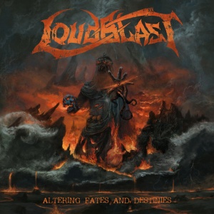 LOUDBLAST - ALTERING FATES AND DESTINIES