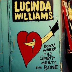 Lucinda Williams – албум Down Where The Spirit Meets The Bone (CD)