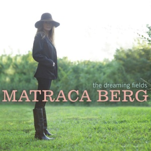Matraca Berg - THE DREAMING FIELDS (1 x LP)