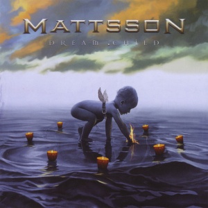 Mattsson - DREAM CHILD (1 x CD)