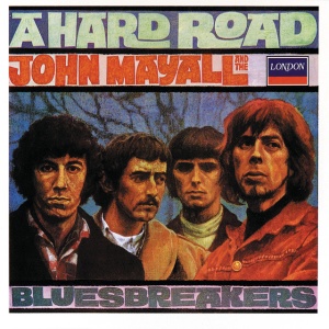 MAYALL, JOHN & THE... - A HARD ROAD