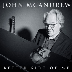 MCANDREW, JOHN - BETTER SIDE OF ME