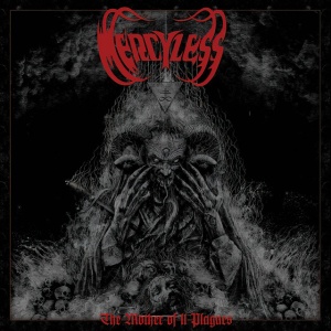 Mercyless - THE MOTHER OF ALL PLAGUES (1 x CD)