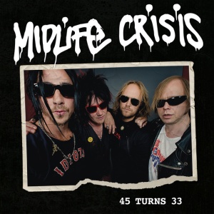 MIDLIFE CRISIS - 45 TURNS 33