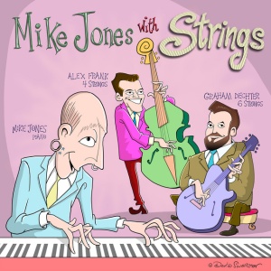 Mike Jones,Graham Dechter,Alex Frank - MIKE JONES WITH STRINGS (1 x CD)