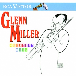 MILLER, GLENN - HITS