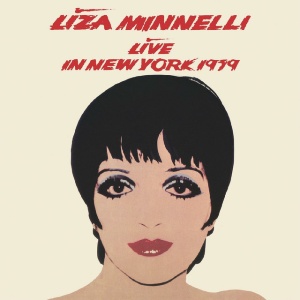 MINNELLI, LIZA - LIVE IN NEW YORK 1979 - ULTIMATE EDITION