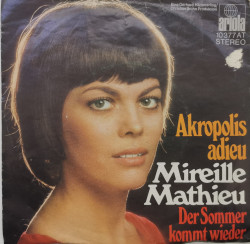 Mireille Mathieu – сингъл Akropolis Adieu