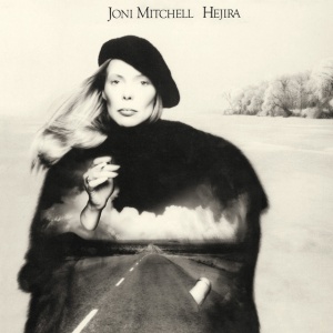 MITCHELL, JONI - HEJIRA
