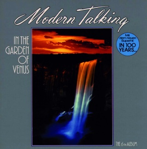 MODERN TALKING - IN THE GARDEN OF VENUS