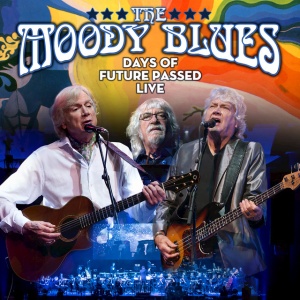 MOODY BLUES - DAYS OF FUTURE PASSED LIVE