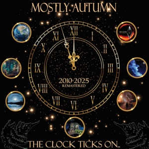 MOSTLY AUTUMN - THE CLOCK TICKS ON..