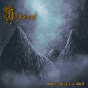 MOURNUMENT - SMOULDERING INTO DUST