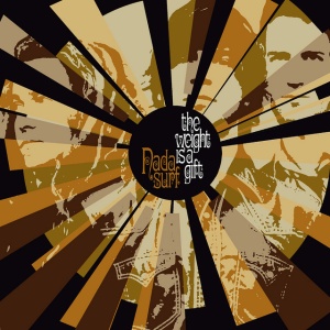 NADA SURF - THE WEIGHT IS A GIFT
