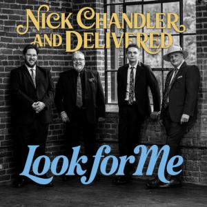 Nick Chandler And Delivered - LOOK FOR ME (1 x CD)