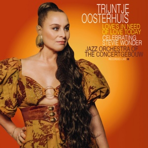 OOSTERHUIS, TRIJNTJE - LOVE'S IN NEED OF LOVE TODAY
