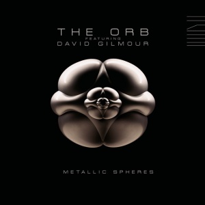 ORB & DAVID GILMOUR - Metallic Spheres