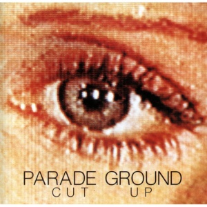 Parade Ground - CUT-UP (1 x LP)