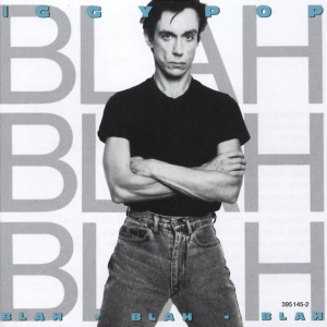 POP, IGGY - BLAH BLAH BLAH