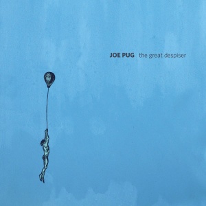 PUG, JOE - GREAT DESPISER