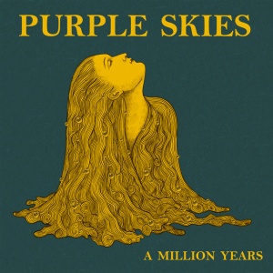 Purple Skies - A MILLION YEARS (1 x CD)