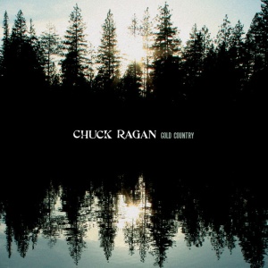 RAGAN, CHUCK - GOLD COUNTRY