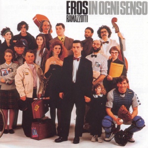 RAMAZZOTTI, EROS - In ogni senso