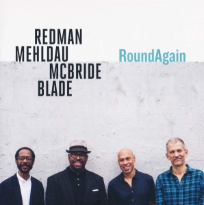 Redman, Mehldau, McBride, Blade – албум RoundAgain (CD)