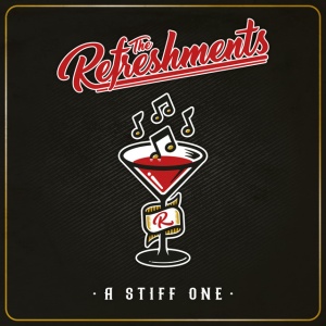 REFRESHMENTS - A STIFF ONE