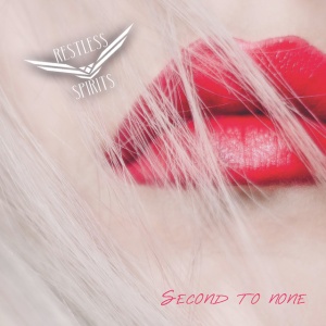 RESTLESS SPIRITS - SECOND TO NONE