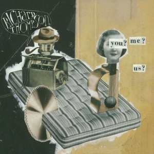 Richard Thompson - YOU? ME? US? (2 x LP)